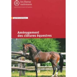Aménagement des clôtures équestres - Les Haras Nationaux