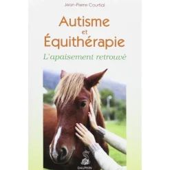 Autisme et équitherapie l'apaisement retrouvé - Dauphin