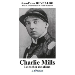 Charlie Mills, le cocher des dieux - Lavauzelle