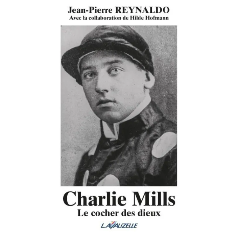 Charlie Mills, le cocher des dieux - Lavauzelle