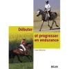 Débuter et progresser en endurance - Belin