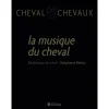 La musique du cheval - Editions du Rocher