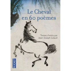 Le cheval en 60 poèmes - Pocket