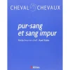 Pur sang et sang impur - Editions du Rocher