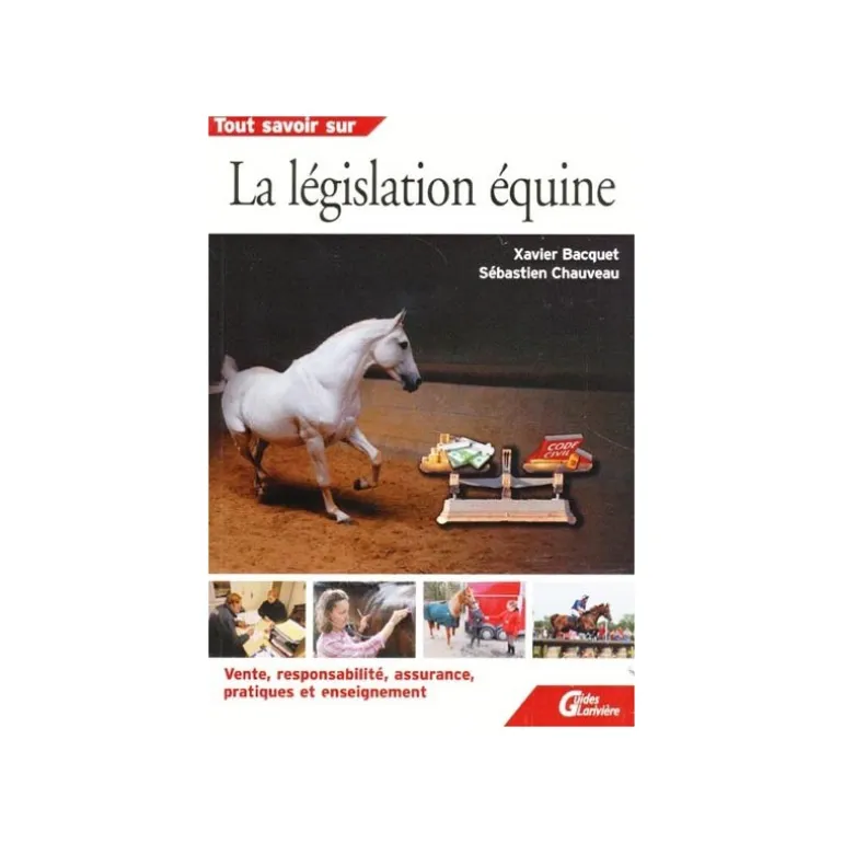 Tout savoir sur la législation équine - Guides Larivière