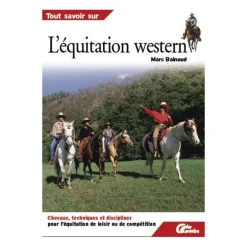 Tout savoir sur l'équitation western - Guides Larivière