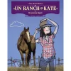 Un ranch pour Kate Tome 1 : Un nouveau départ - Flammarion